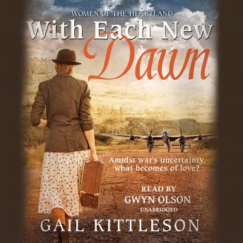 With Each New Dawn: Amidst war's uncertainty, what becomes of love?