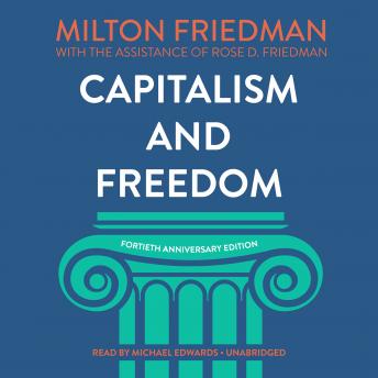 Download Capitalism and Freedom, Fortieth Anniversary Edition by Milton Friedman, Rose D. Friedman