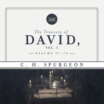 Treasury of David, Vol. 2: Psalms 37-74, C.H. Spurgeon