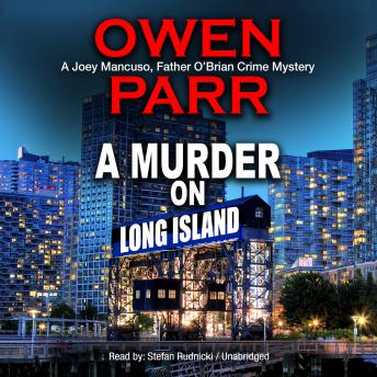 A Murder on Long Island: The Last Advocate; A Joey Mancuso, Father O’Brian Crime Mystery