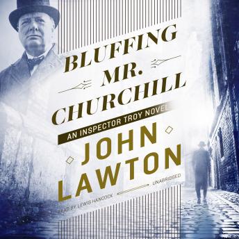 Bluffing Mr. Churchill: An Inspector Troy Novel sample.