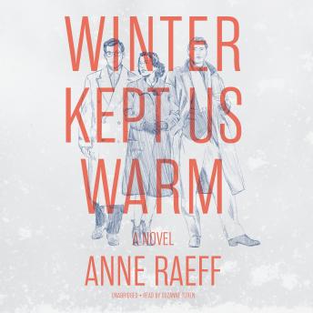Winter Kept Us Warm: A Novel sample.