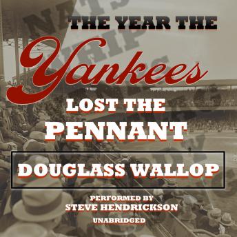 Year the Yankees Lost the Pennant, Douglass Wallop