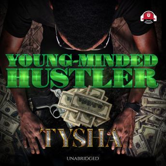 Young-Minded Hustler, Audio book by Tysha 