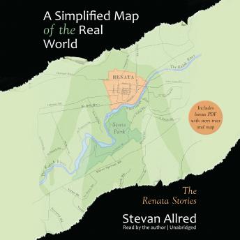 Simplified Map of the Real World: The Renata Stories, Stevan Allred