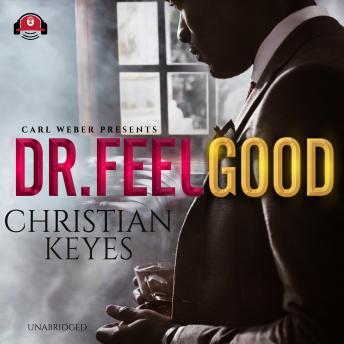 Dr. Feelgood: Carl Weber Presents, Christian Keyes
