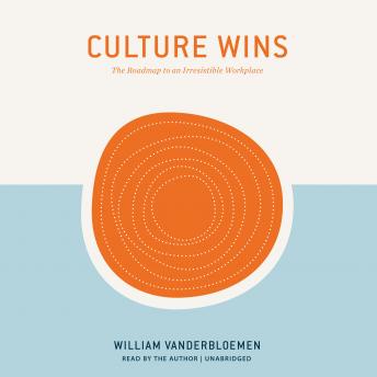 Culture Wins: The Roadmap to an Irresistible Workplace sample.