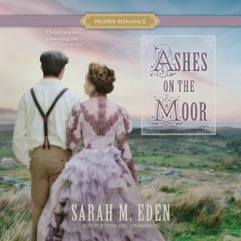 Ashes on the Moor, Sarah M. Eden