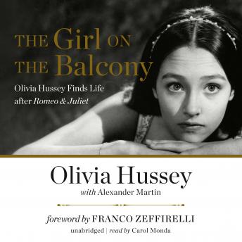 The Girl on the Balcony: Olivia Hussey Finds Life after Romeo & Juliet