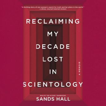 Reclaiming My Decade Lost in Scientology: A Memoir sample.