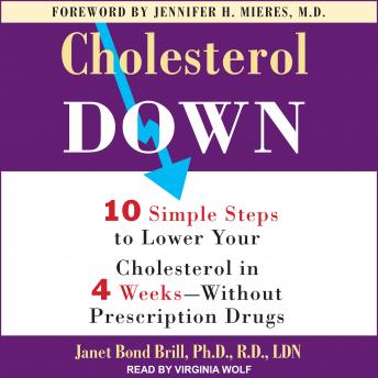 Cholesterol Down: Ten Simple Steps to Lower Your Cholesterol in Four Weeks--Without Prescription Drugs