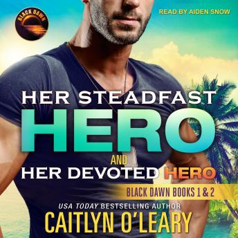 Download Her Steadfast HERO & Her Devoted HERO by Caitlyn O'leary