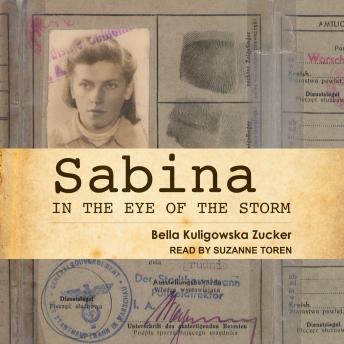 Sabina: In the Eye of the Storm, Audio book by Bella Kuligowska Zucker