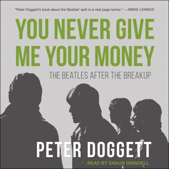 Download You Never Give Me Your Money: The Beatles After the Breakup by Peter Doggett