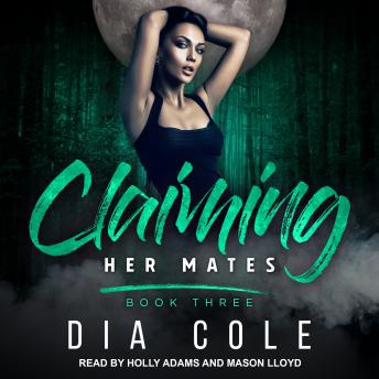 Claiming Her Mates: Book Three