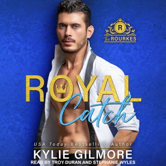 Royal Catch, Kylie Gilmore