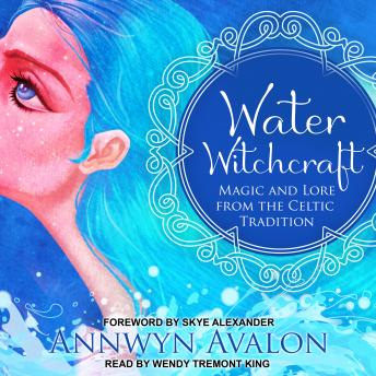 Water Witchcraft: Magic and Lore from the Celtic Tradition sample.