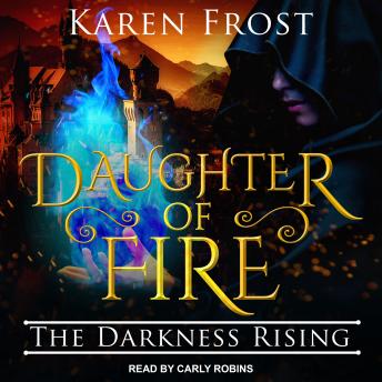 Daughter of Fire: The Darkness Rising