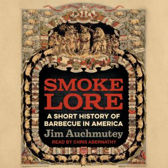 Smokelore: A Short History of Barbecue in America sample.