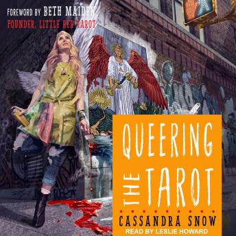Queering the Tarot, Cassandra Snow