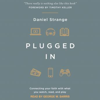 Plugged In: Connecting Your Faith with What you Watch, Read, and Play sample.