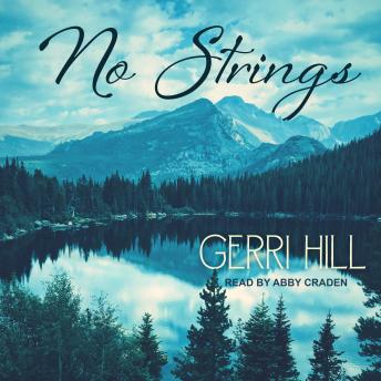 No Strings, Gerri Hill