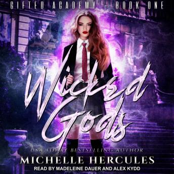 Wicked Gods, Michelle Hercules