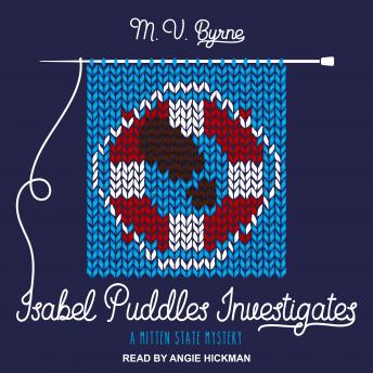 Isabel Puddles Investigates, M.V. Byrne