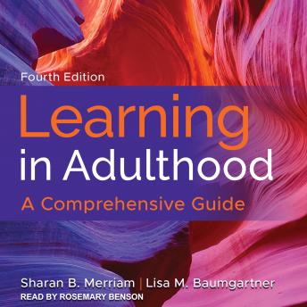 Learning in Adulthood: A Comprehensive Guide, 4th Edition