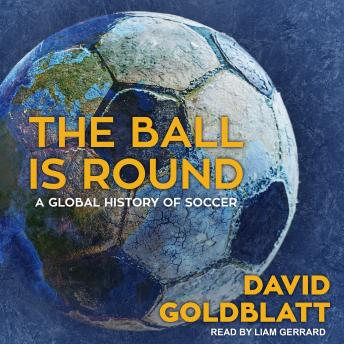 Ball is Round: A Global History of Soccer sample.