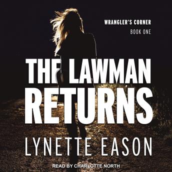 Lawman Returns, Audio book by Lynette Eason