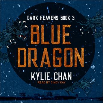 Blue Dragon: Dark Heavens Book Three