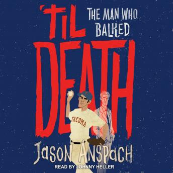 Download 'til Death: The Man Who Balked by Jason Anspach
