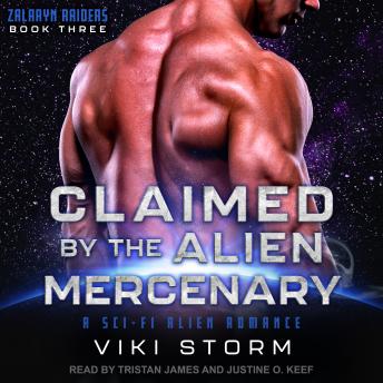 Claimed by the Alien Mercenary: A Sci-Fi Alien Romance, Audio book by Viki Storm