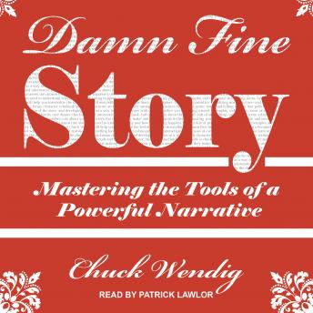 Damn Fine Story: Mastering the Tools of a Powerful Narrative sample.