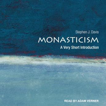 Monasticism: A Very Short Introduction