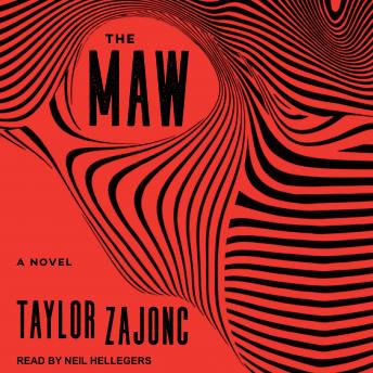 The Maw: A Novel