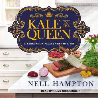 Kale to the Queen, Audio book by Nell Hampton