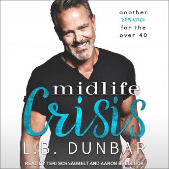 Midlife Crisis: Another romance for the over 40