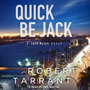 Quick Be Jack: A Jack Nolan Novel sample.