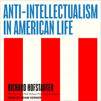 Anti-Intellectualism in American Life