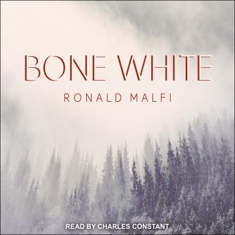 Bone White, Audio book by Ronald Malfi