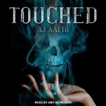 Touched, Audio book by A.J. Aalto