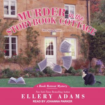 Murder in the Storybook Cottage, Audio book by Ellery Adams