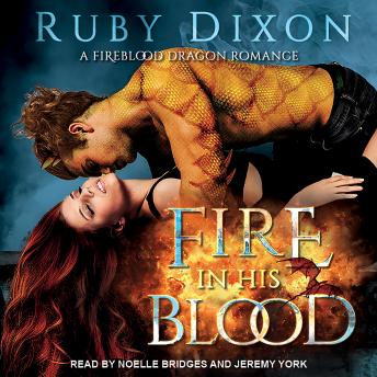 Fire In His Blood, Audio book by Ruby Dixon