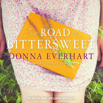 Road to Bittersweet, Donna Everhart