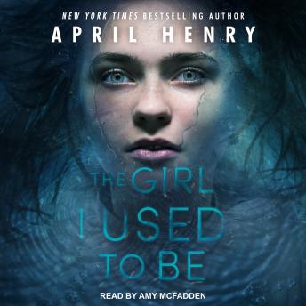Girl I Used to Be, April Henry
