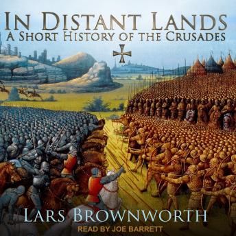 In Distant Lands: A Short History of the Crusades sample.