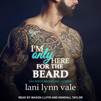 I'm Only Here for the Beard, Lani Lynn Vale