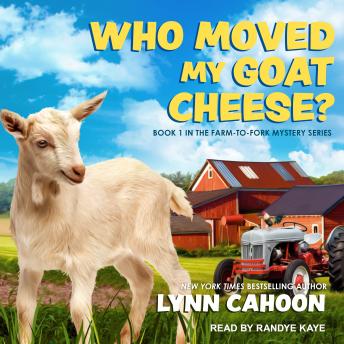 Download Who Moved My Goat Cheese? by Lynn Cahoon